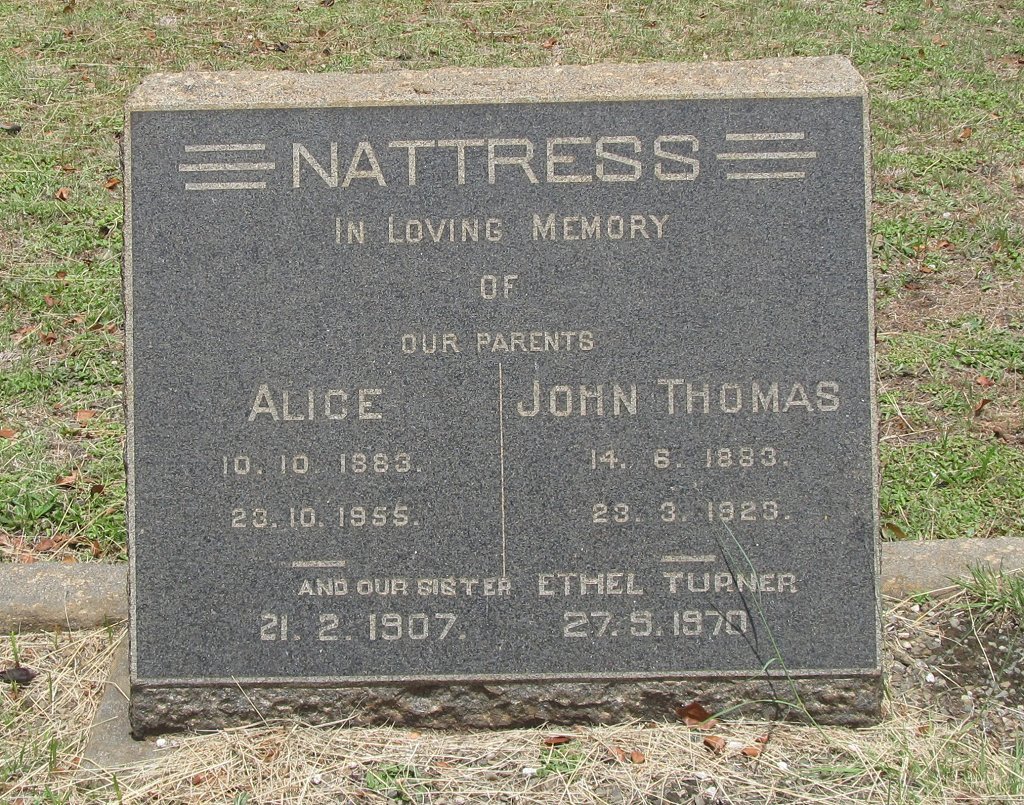 NATTRESS John Thomas 1883-1923 &amp; Alice 1883-1955 :: TURNER Ethel 1907-1970