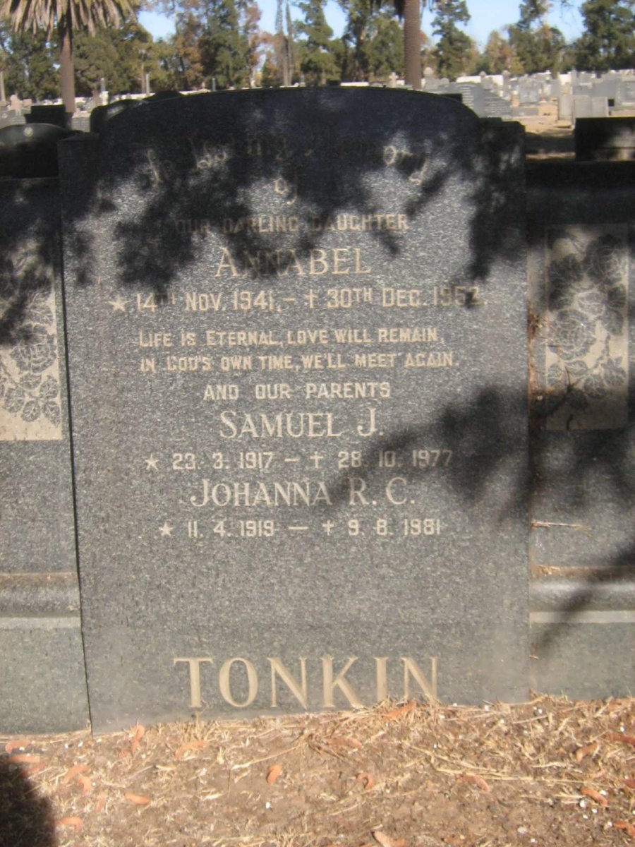 TONKIN Samuel J. 1917-1977 &amp; Johanna R.C. 1919--1981 :: TONKIN Annabel 1941-1952