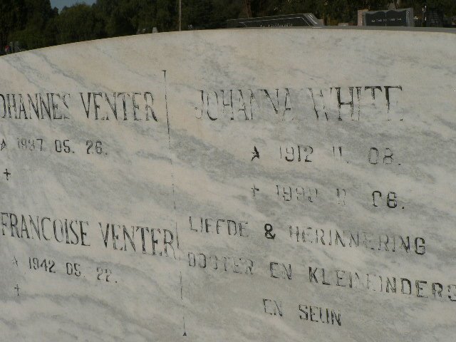WHITE Johanna 1912-1999 :: VENTER Johannes 1937- &amp; Francoise 1942-