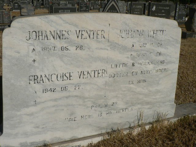 WHITE Johanna 1912-1999 :: VENTER Johannes 1937- &amp; Francoise 1942-
