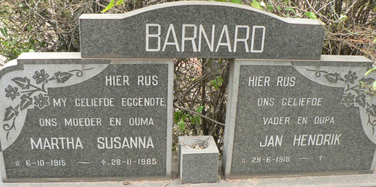 BARNARD Jan Hendrik 1918- &amp; Martha Susanna 1915-1985