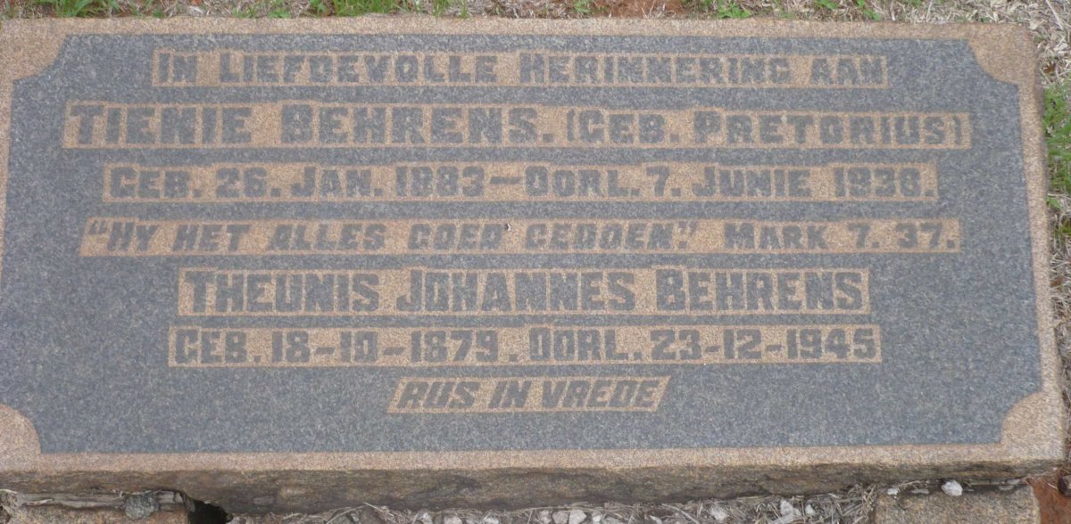 BEHRENS Theunis Johannes 1879-1945 &amp; Tienie PRETORIUS 1883-1936
