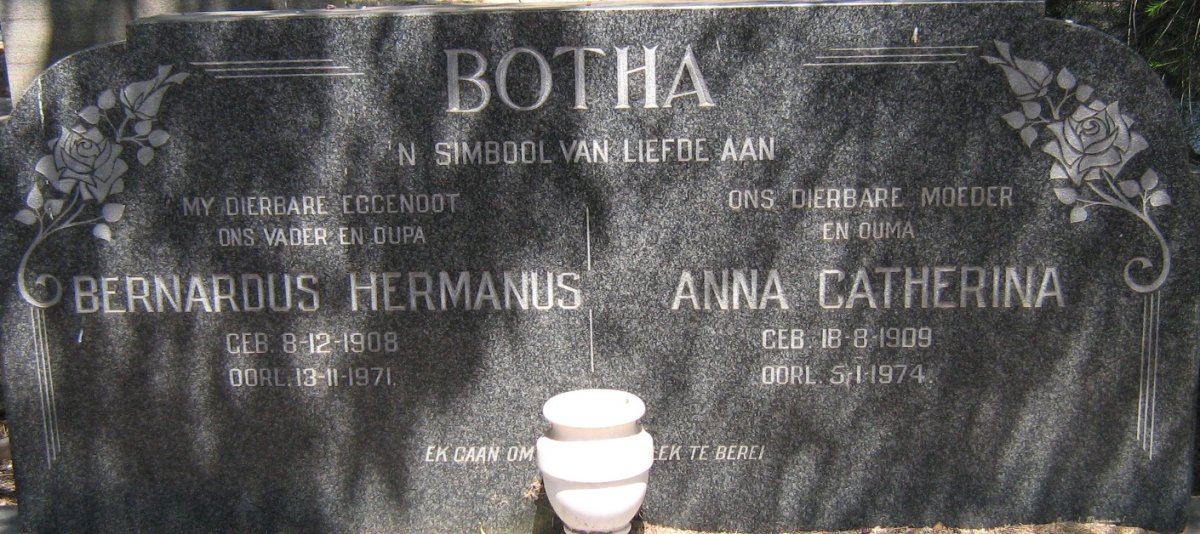 BOTHA Bernardus Hermanus 1908-1971 &amp; Anna Catherina 1909-1974