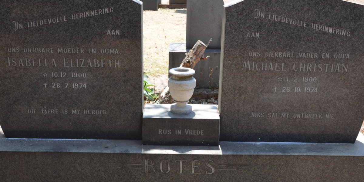 BOTES Michael Christian 1900-1974 &amp; Isabella Elizabeth 1900-1974