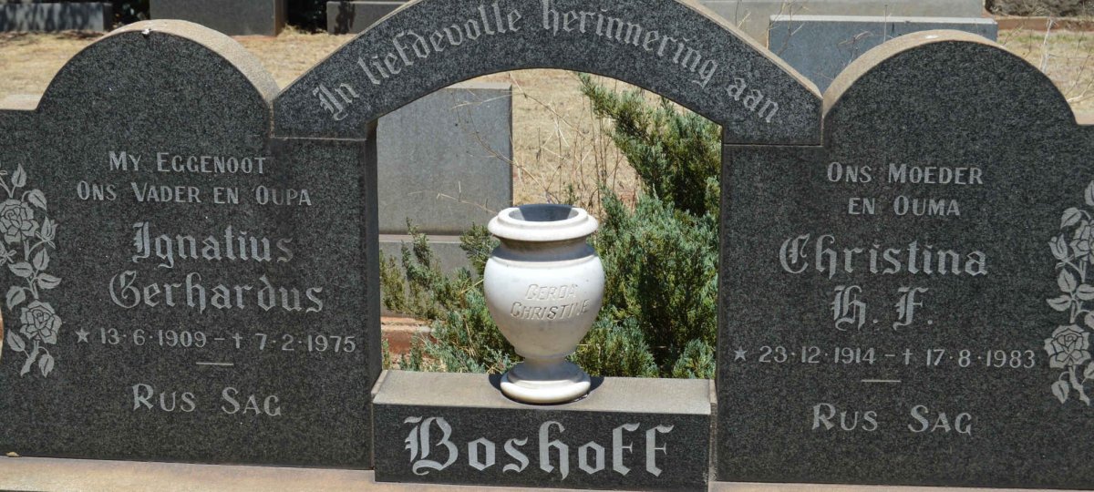 BOSHOFF Ignatius Gerhardus 1909-1975 &amp; Christina H.F. 1914-1983