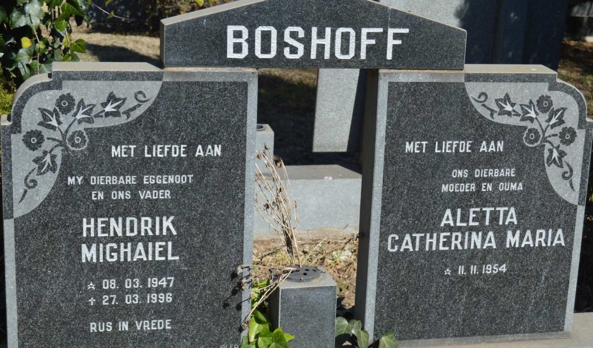 BOSHOFF Hendrik Mighaiel 1947-1996 &amp; Aletta Catherina Maria 1954-