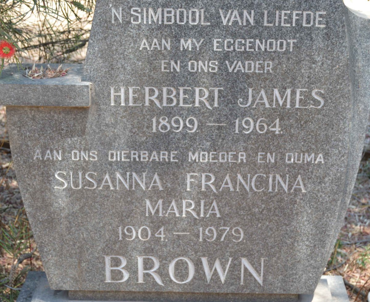 BROWN Herbert James 1899-1964 &amp; Susanna Francina Maria 1904-1979