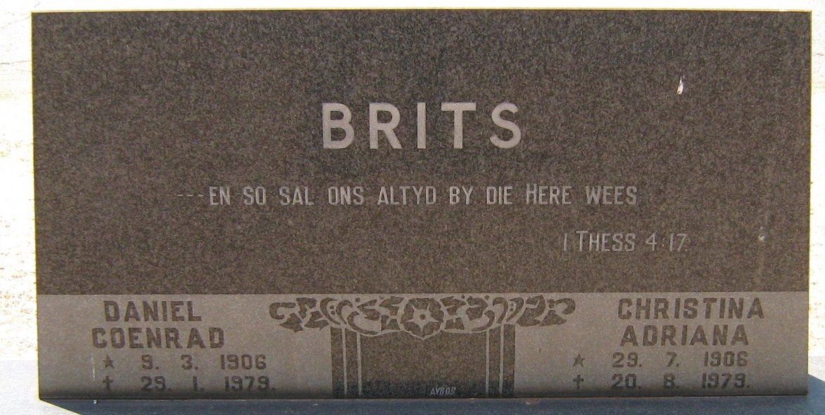 BRITS Daniel Coenrad 1906-1979 &amp; Christina Adriana 1906-1979