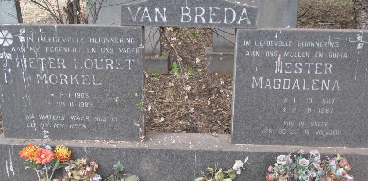 BREDA Pieter Louret Morkel, van 1905-1982 &amp; Hester Magdalena 1917-1987