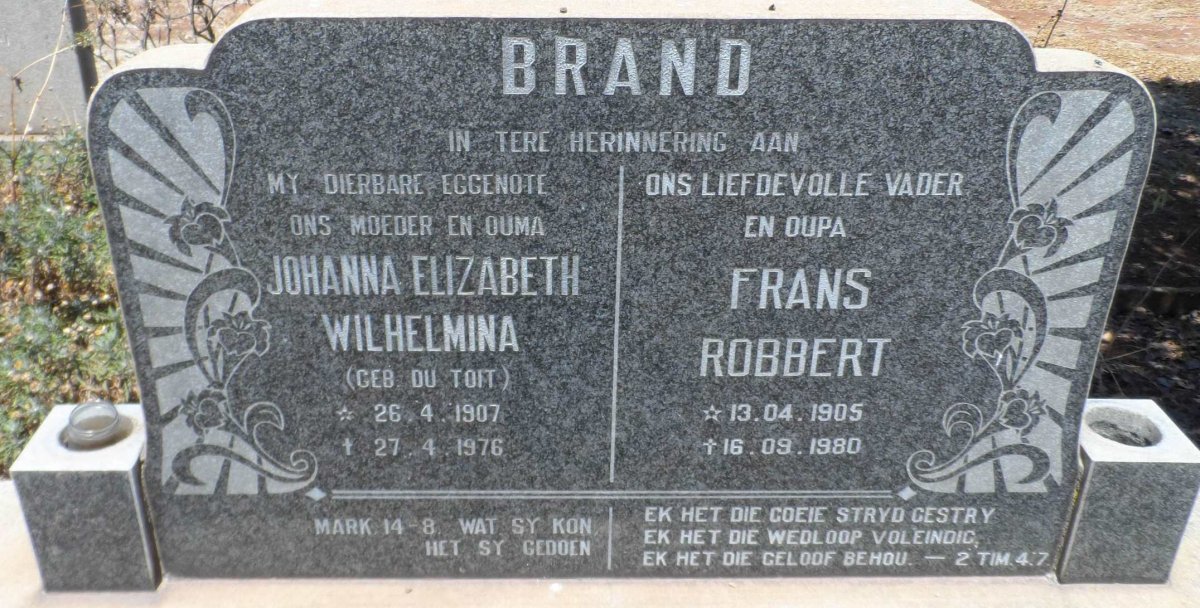 BRAND Frans Robbert 1905-1980 &amp; Johanna Elizabeth Wilhelmina DU TOIT 1907-1976