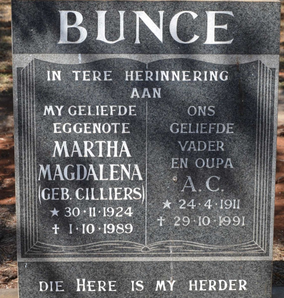 BUNCE A. C. 1911-1991 &amp; Martha Magdalena CILLIERS 1924-1989