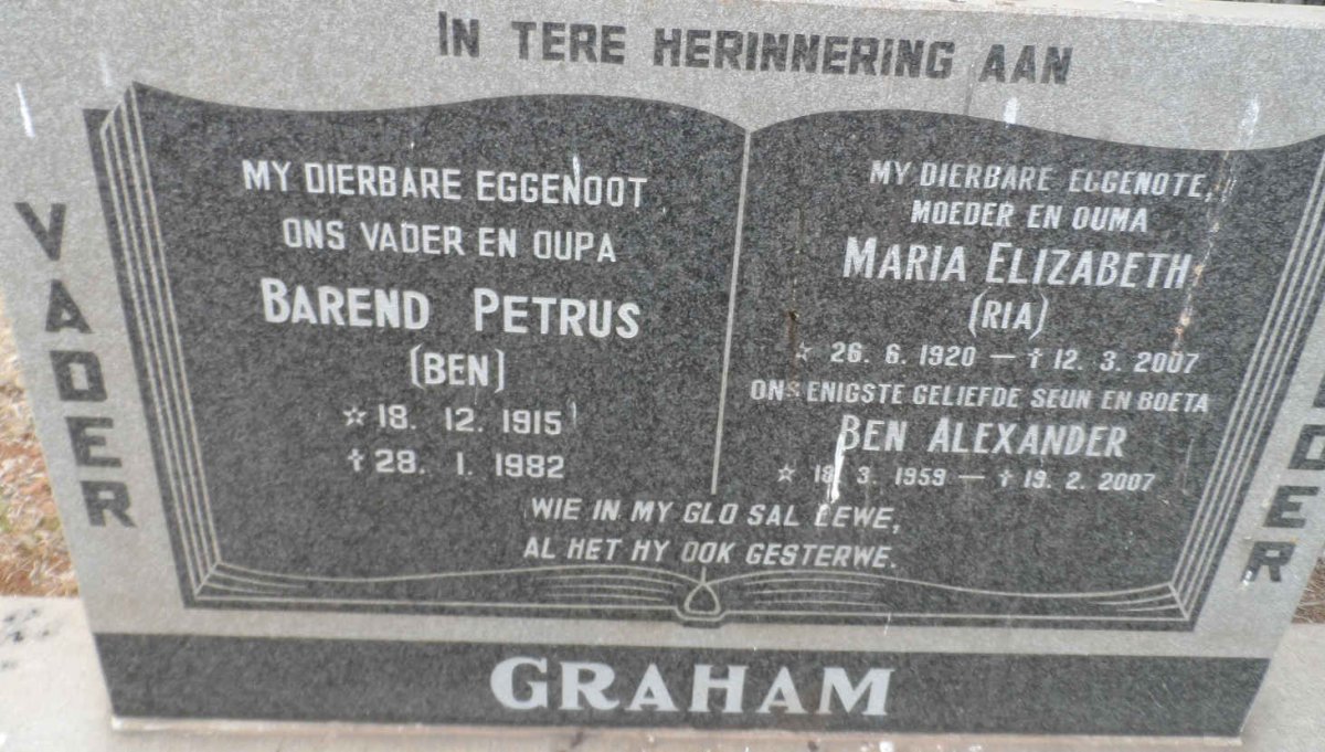 GRAHAM Barend Petrus 1915-1982 &amp; Maria Elizabeth 1920-2007 :: GRAHAM Ben Alexander 1959-2007