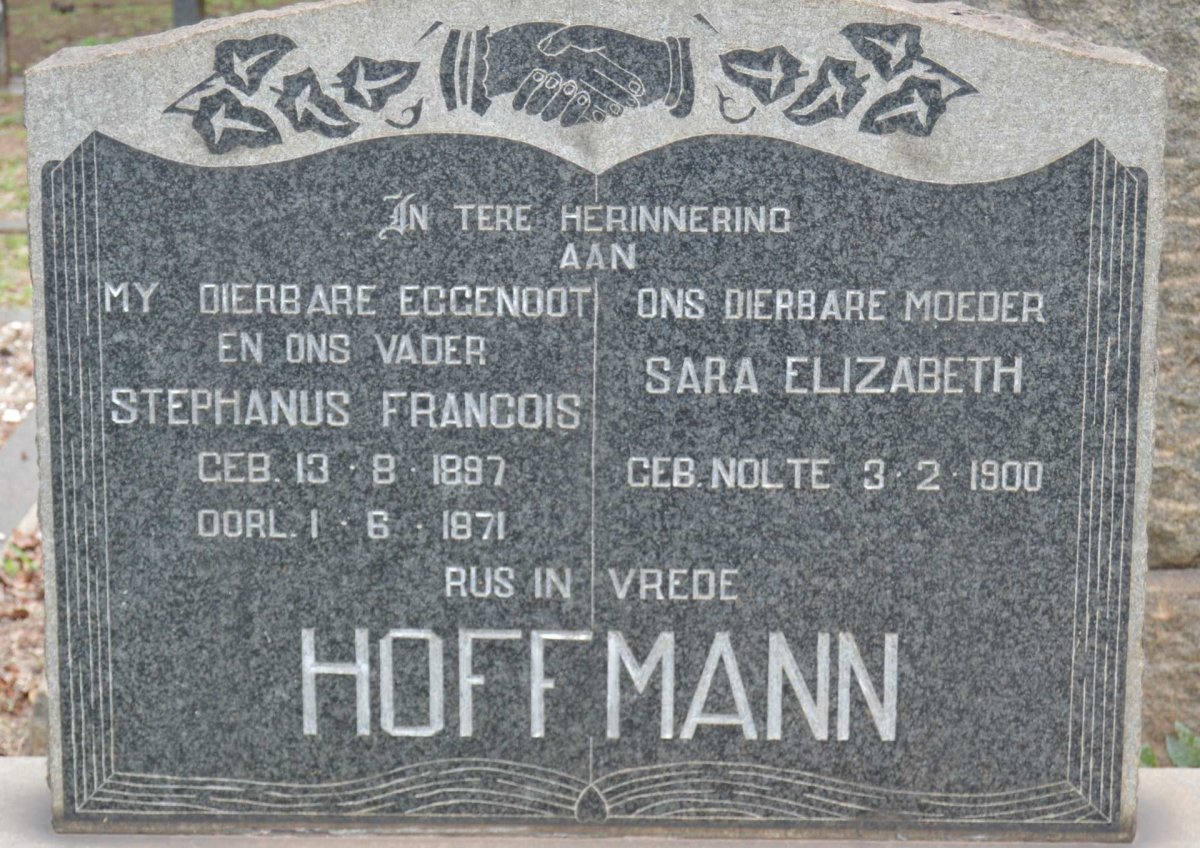 HOFFMANN Stephanus Francois 1897-1871 &amp; Sara Elizabeth NOLTE 1900-