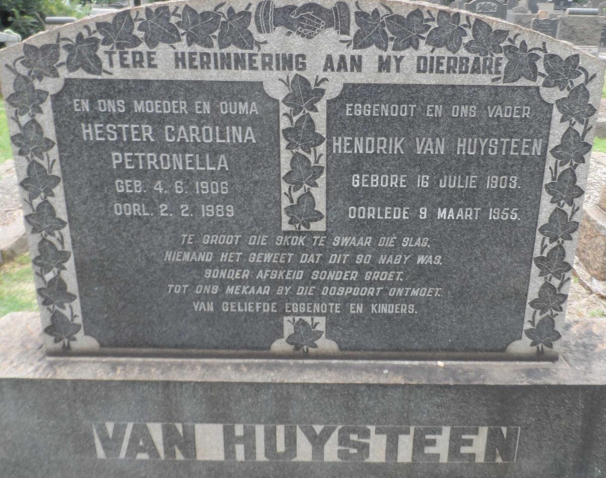 HUYSTEEN Hendrik, van 1903-1955 &amp; Hester Carolina Petronella 1906-1989