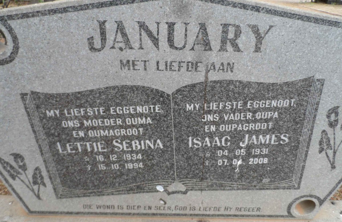 JANUARY Isaac James 1931-2008 &amp; Lettie Sebina 1934-1994
