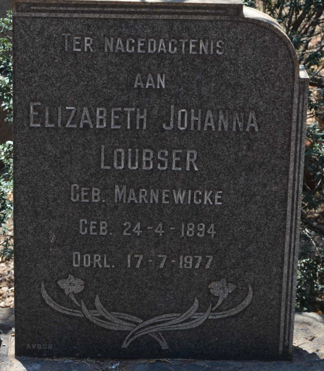 LOUBSER Elizabeth Johanna nee MARNEWICKE 1894-1977