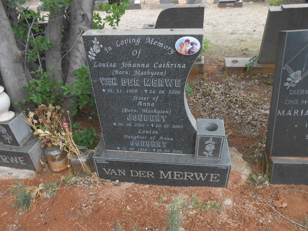 MERWE Louisa Johanna Cathrina, van der nee MATHYSEN 1908-2000 :: JOUBERT Anna nee MATHYSEN 1910-2003 :: JOUBERT Louisa 1928-2002