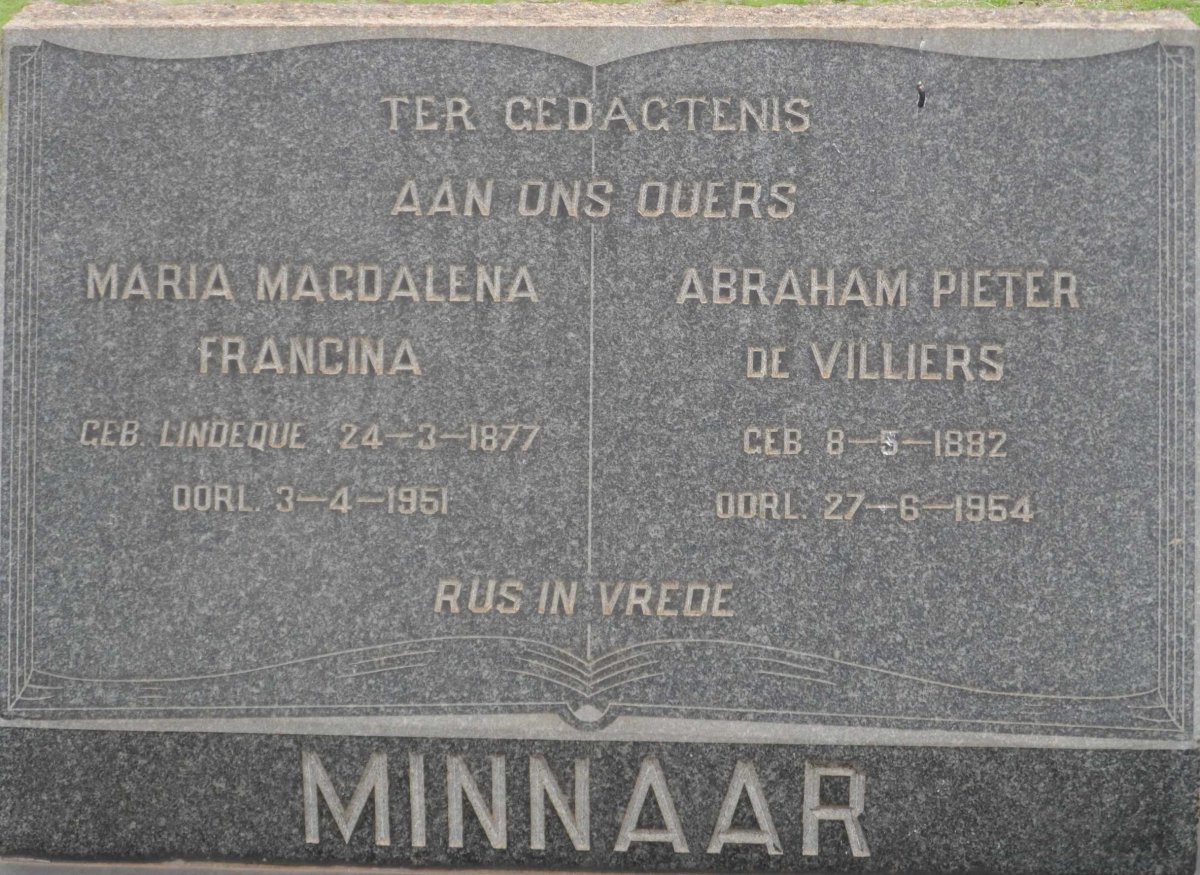 MINNAAR Abraham Pieter De Villiers 1892-1954 &amp; Maria Magdalena Francina LINDEQUE 1877-1951