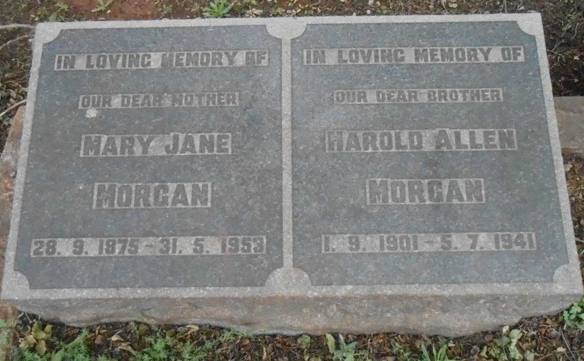 MORGAN Harold Allen 1901-1941 &amp; Mary Jane 1875-1953