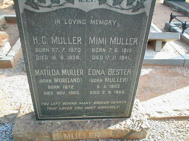 MULLER H.C. 1870-1938 &amp; Matilda MORELAND 1872-1965 :: BESTER Edna nee MULLER 1903-1963 :: MULLER Mimi 1915-1941