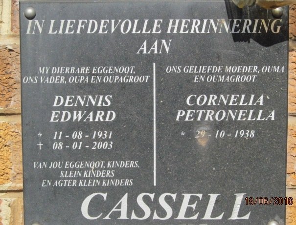 CASSELL Dennis Edward 1931-2003 &amp; Cornelia Petronella 1938-