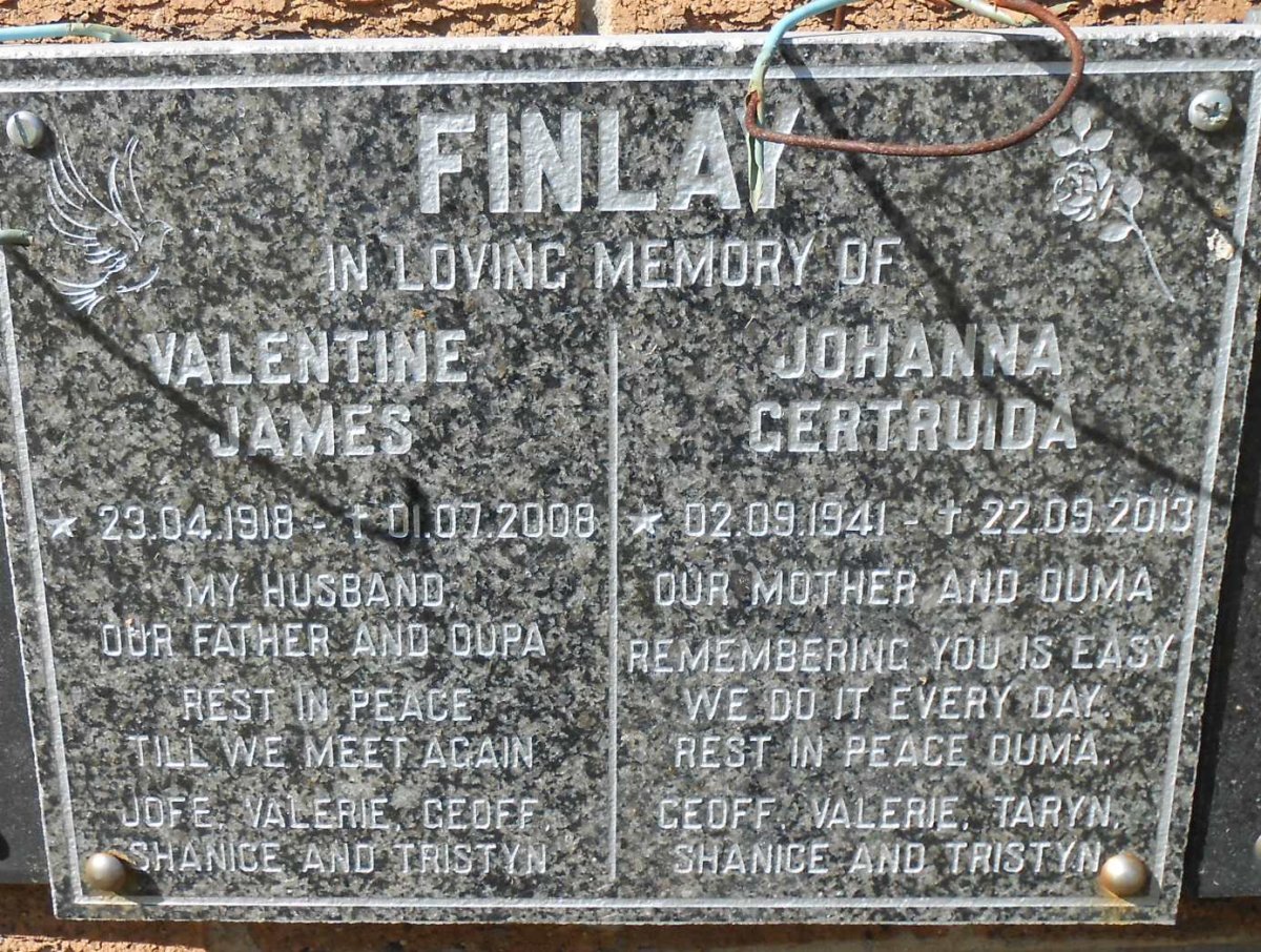 FINLAY Valentine James 1918-2008 &amp; Johanna Gertruida 1941-2013