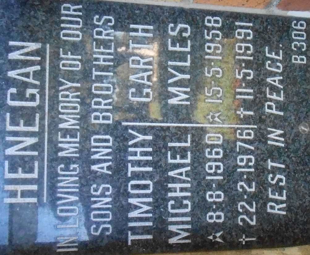 HENEGAN Garth Myles 1958-1991 :: HENEGAN Timothy Michael 1960-1976 