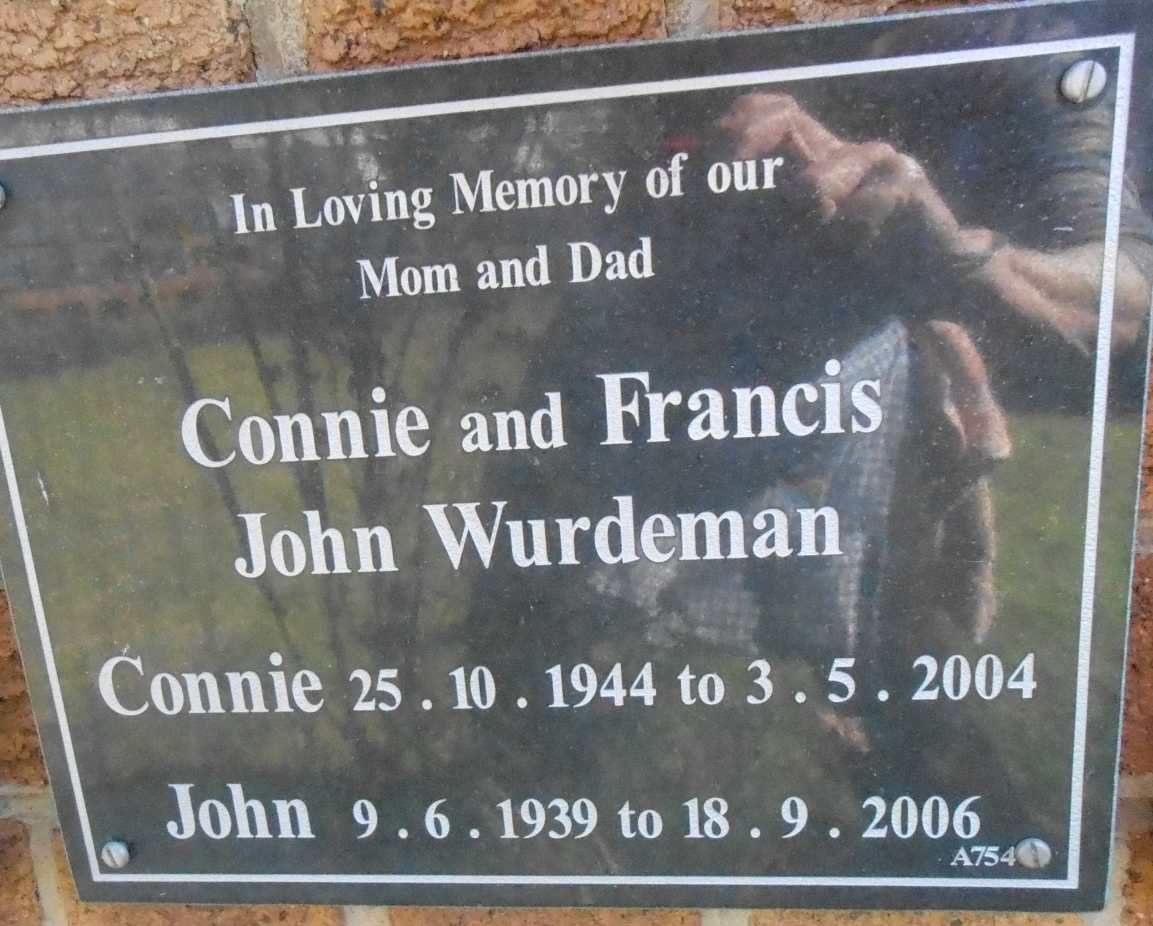 WURDEMAN Francis John 1939-2006 &amp; Connie 1944-2004