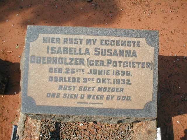 OBERHOLZER Isabella Susanna nee POTGIETER 1896-1932