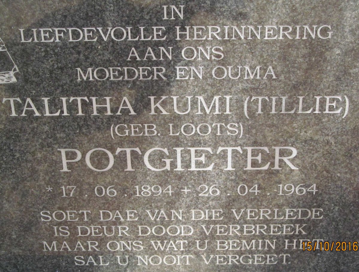 POTGIETER Talitha Kumi nee LOOTS 1894-1964