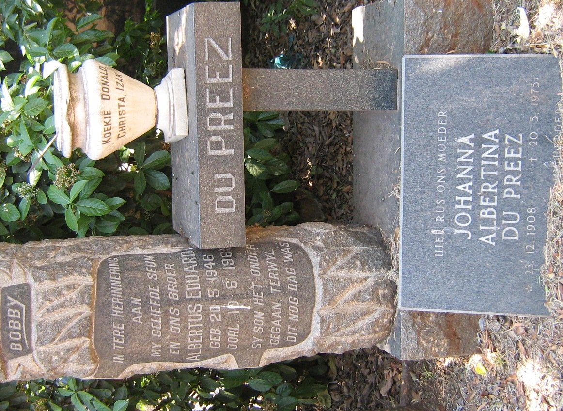 PREEZ Albertus Eduard, du 1946-196? :: DU PREEZ Johanna Albertina 1908-1975