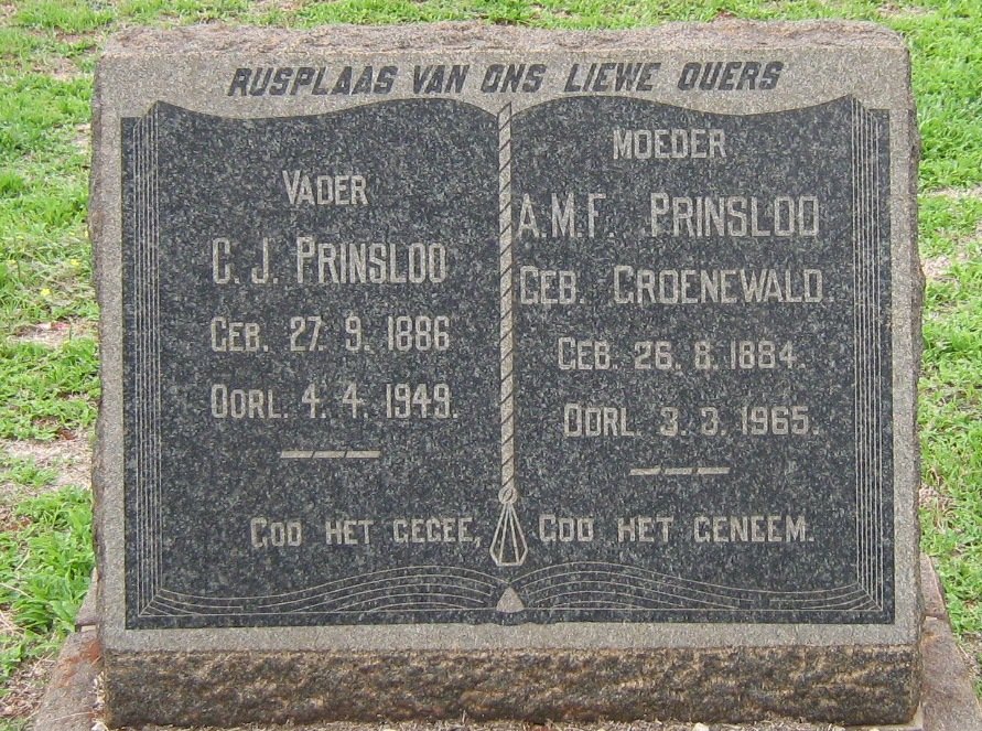 PRINSLOO C.J. 1886-1949 &amp; A.M.F. GROENEWALD 1884-1965