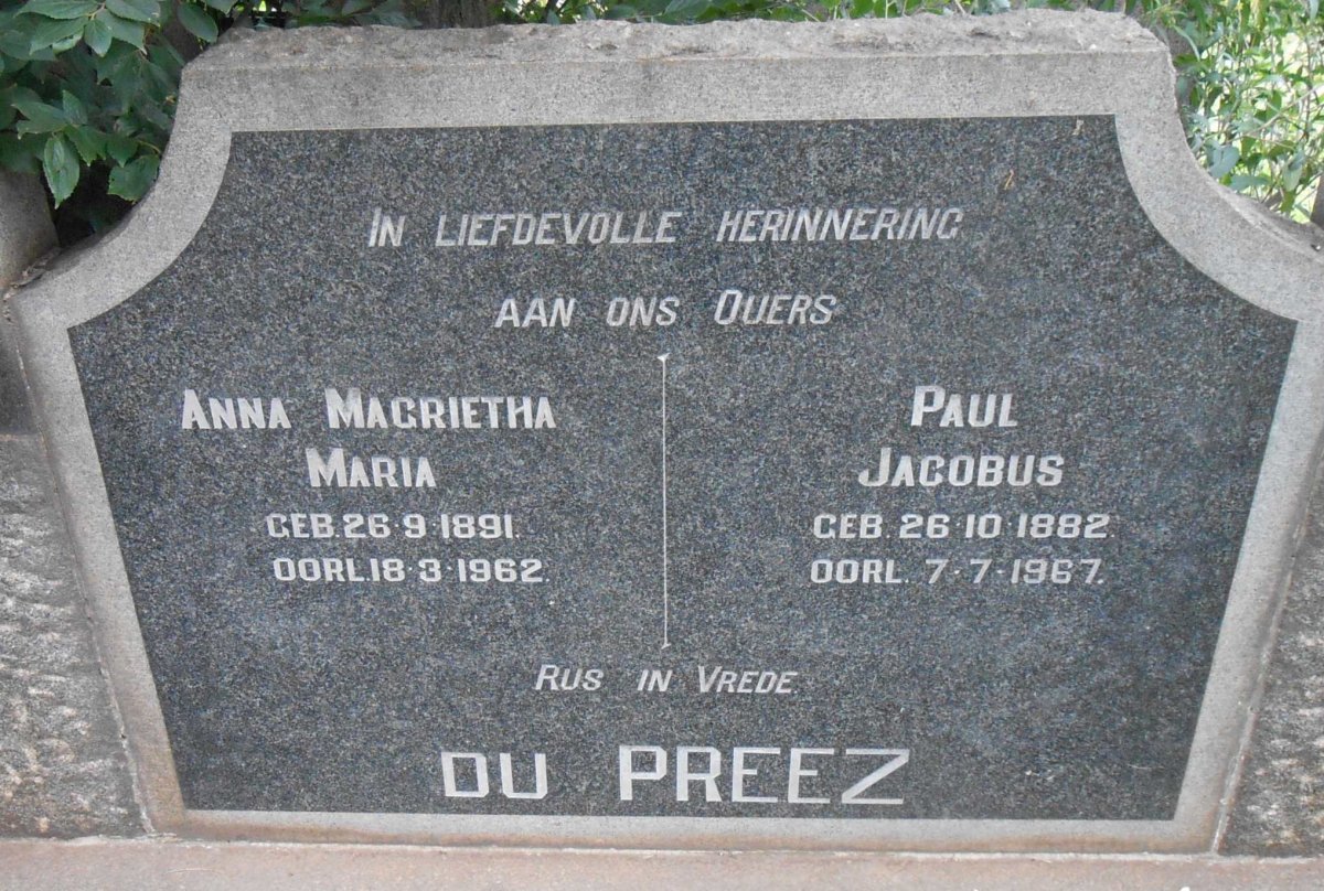 PREEZ Paul Jacobus, du 1882-1967 &amp; Anna Margrietha Maria 1891-1962