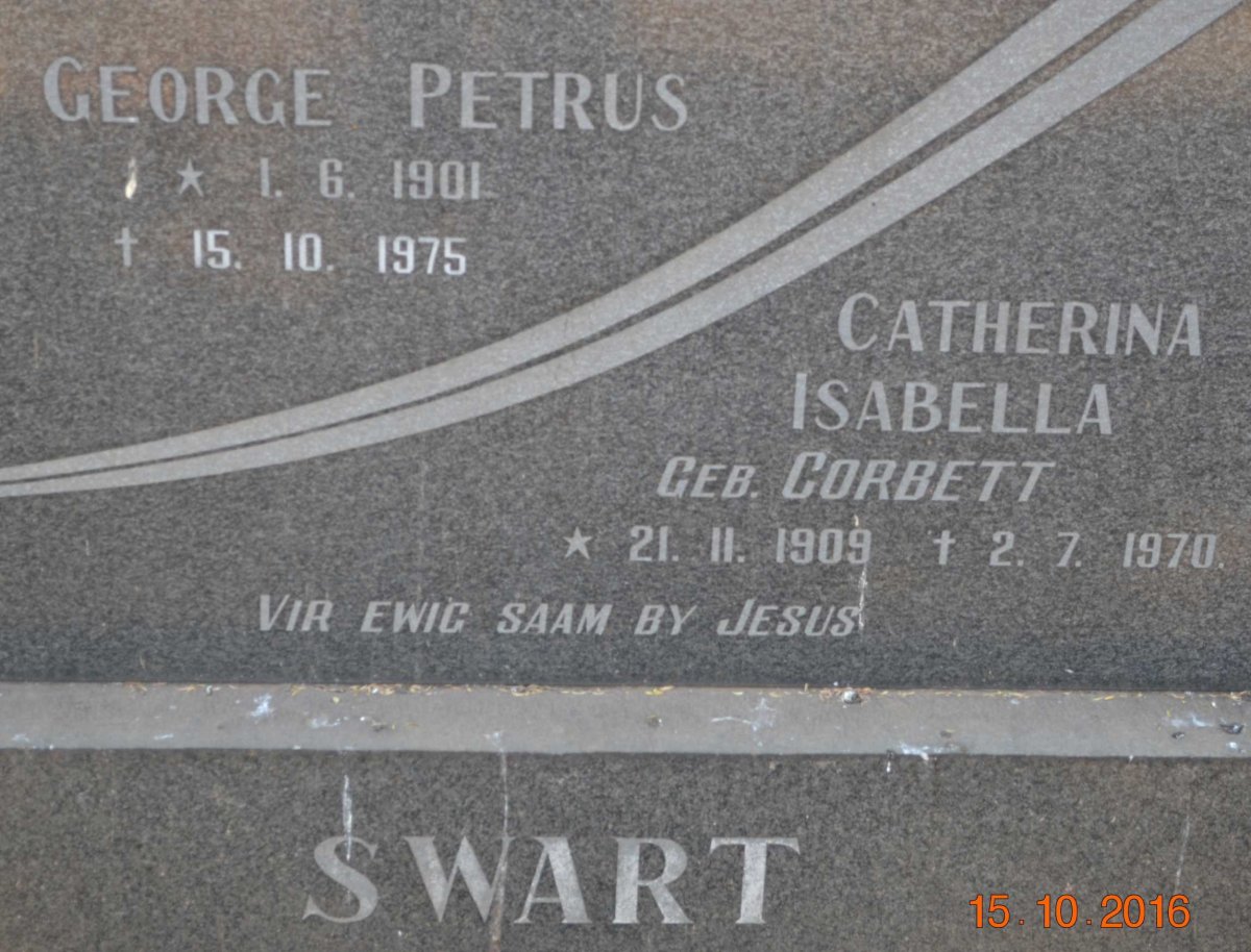 SWART George Petrus 1901-1975 &amp; Catherina Isabella CORBETT 1909-1970