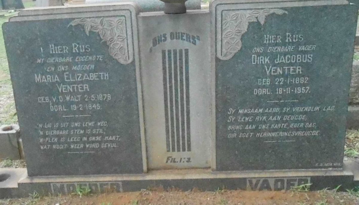 VENTER Dirk Jacobus 1882-1957 &amp; Maria Elizabeth V. D. WALT 1879-1945