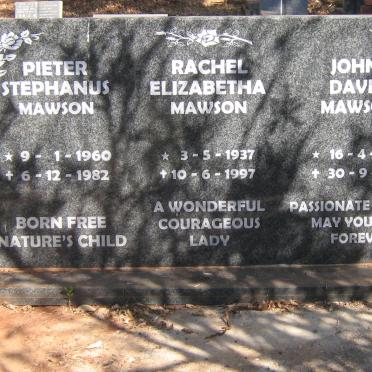 MAWSON John David 1932-2012 :: MAWSON Rachel Elizabetha 1937-1997 :: MAWSON Pieter Stephanus 1960-1982