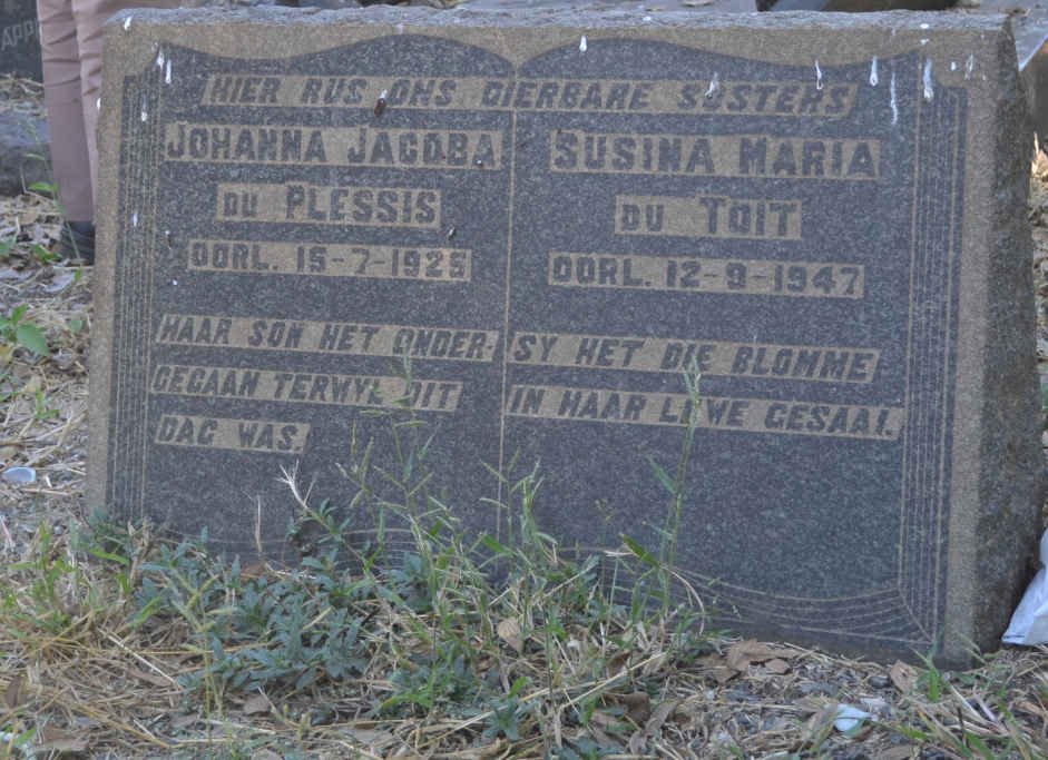 PLESSIS Johanna Jacoba, du -1925 :: TOIT Susina Maria, du -1947