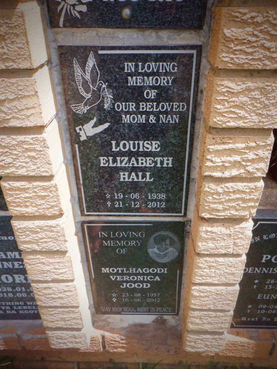 HALL Louise Elizabeth 1938-2012 :: JOOD Motlhagodi Veronica 1957-2012 