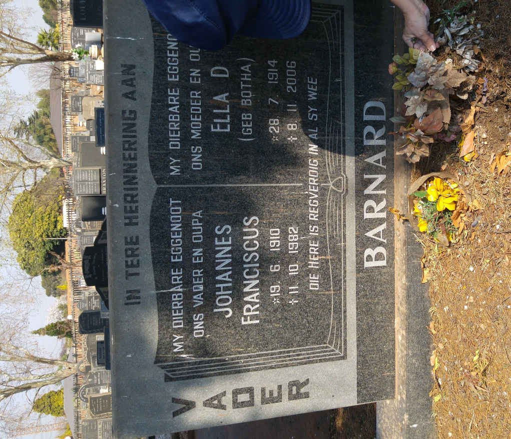 BARNARD Johannes Franciscus 1910-1982 &amp; Ella D. BOTHA 1914-2006