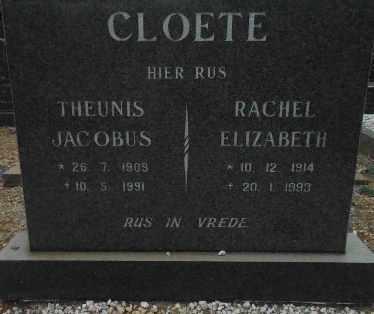 CLOETE Theunis Jacobus 1909-1991 &amp; Rachel Elizabeth 1914-1993