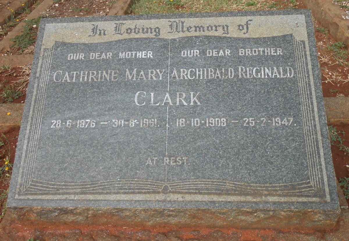 CLARK Cathrine Mary 1876-1961 :: CLARK Archibald Reginald 1908-1947
