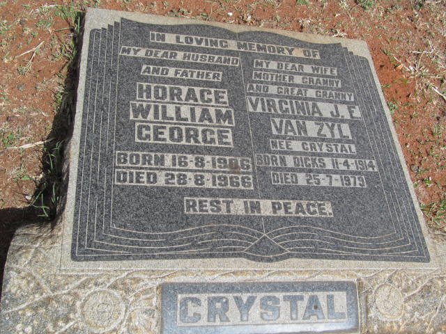 CRYSTAL Horace William George 1906-1966 :: VAN ZYL Virginia J.E. formerly CRYSTAL nee DICKS 1914-1979