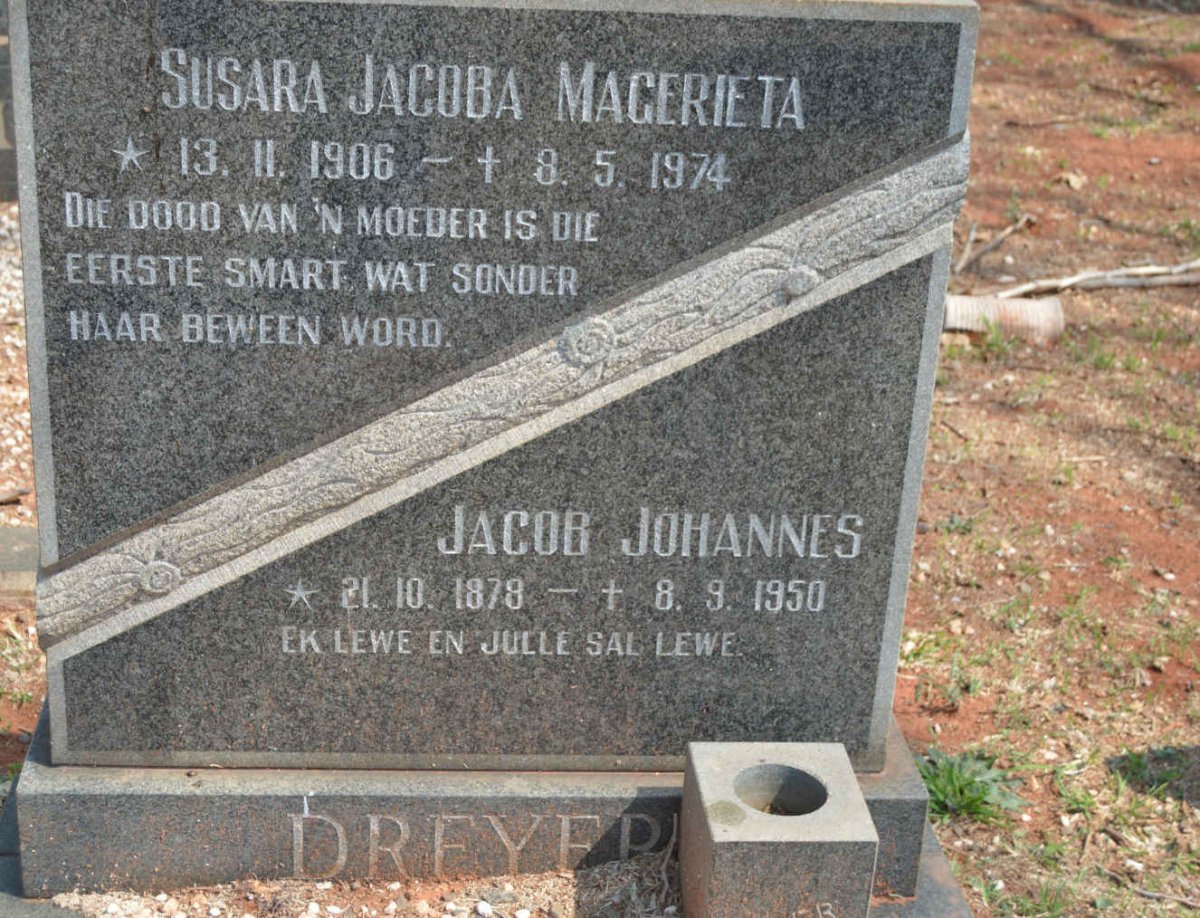 DREYER Jacob Johannes 1878-1950 :: DREYER Susara Jacoba Magerieta 1906-1974