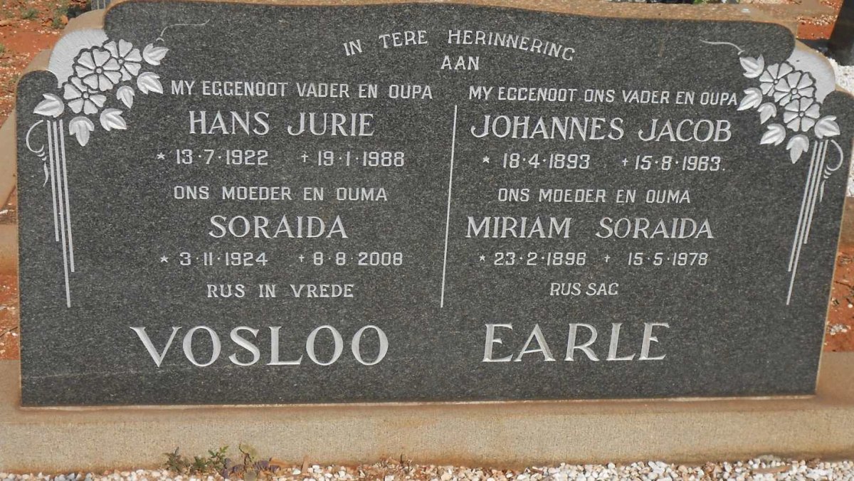 EARLE Johannes Jacob 1893-1963 &amp; Miriam Soraida 1896-1978 :: VOSLOO Hans Jurie 1922-1988 &amp; Soraida 1924-2008