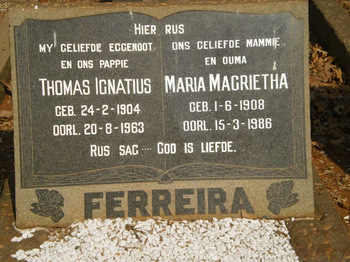 FERREIRA Thomas Ignatius 1904-1963 &amp; Maria Magrietha 1908-1986