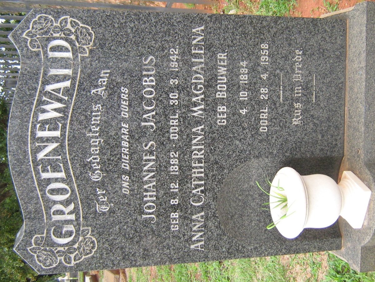 GROENEWALD Johannes Jacobus 1882-1942 &amp; Anna Catherina Magdalena BOUWER 1884-1958