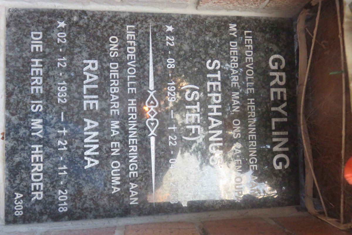 GREYLING Stephanus 1929-2008 &amp; Ralie Anna 1932-2018