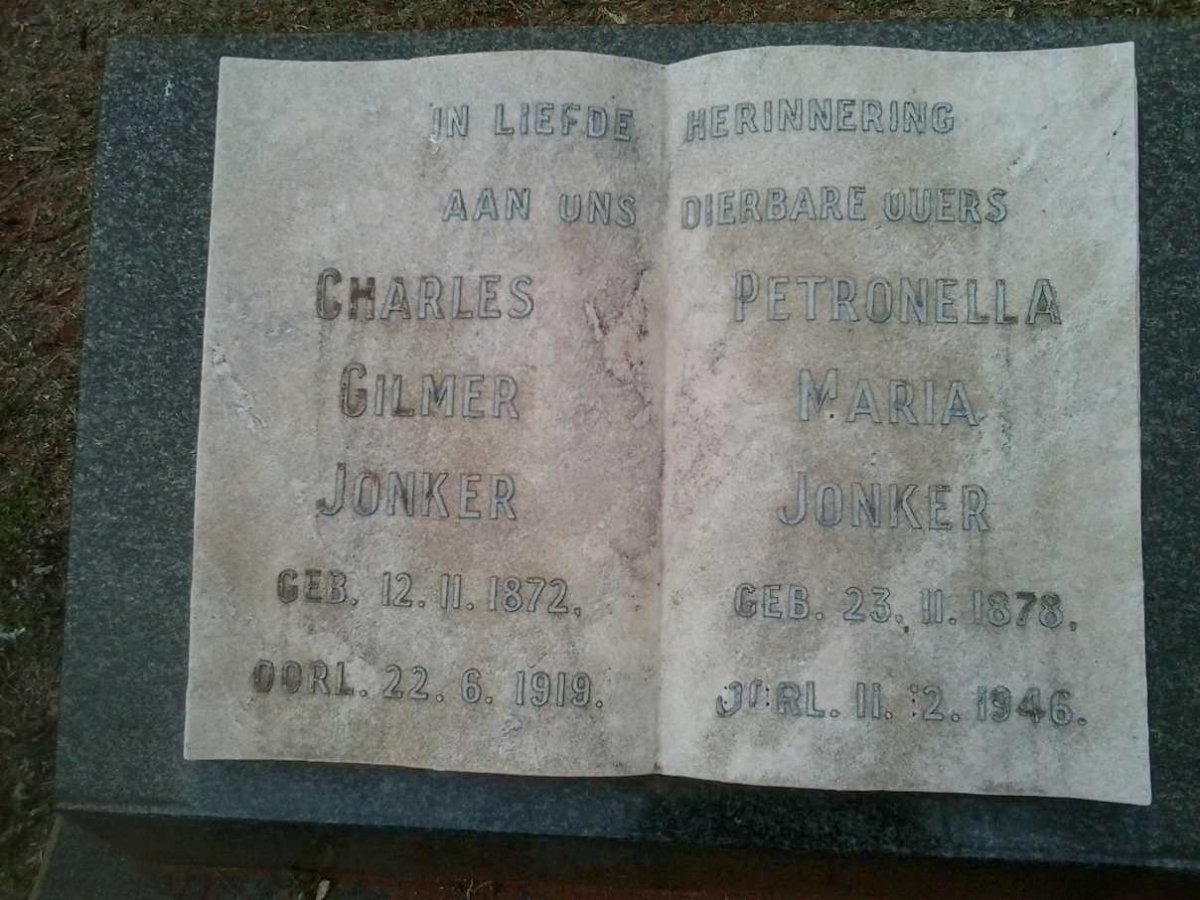 JONKER Charles Gilmer 1872-1919 &amp; Petronella Maria 1878-1946