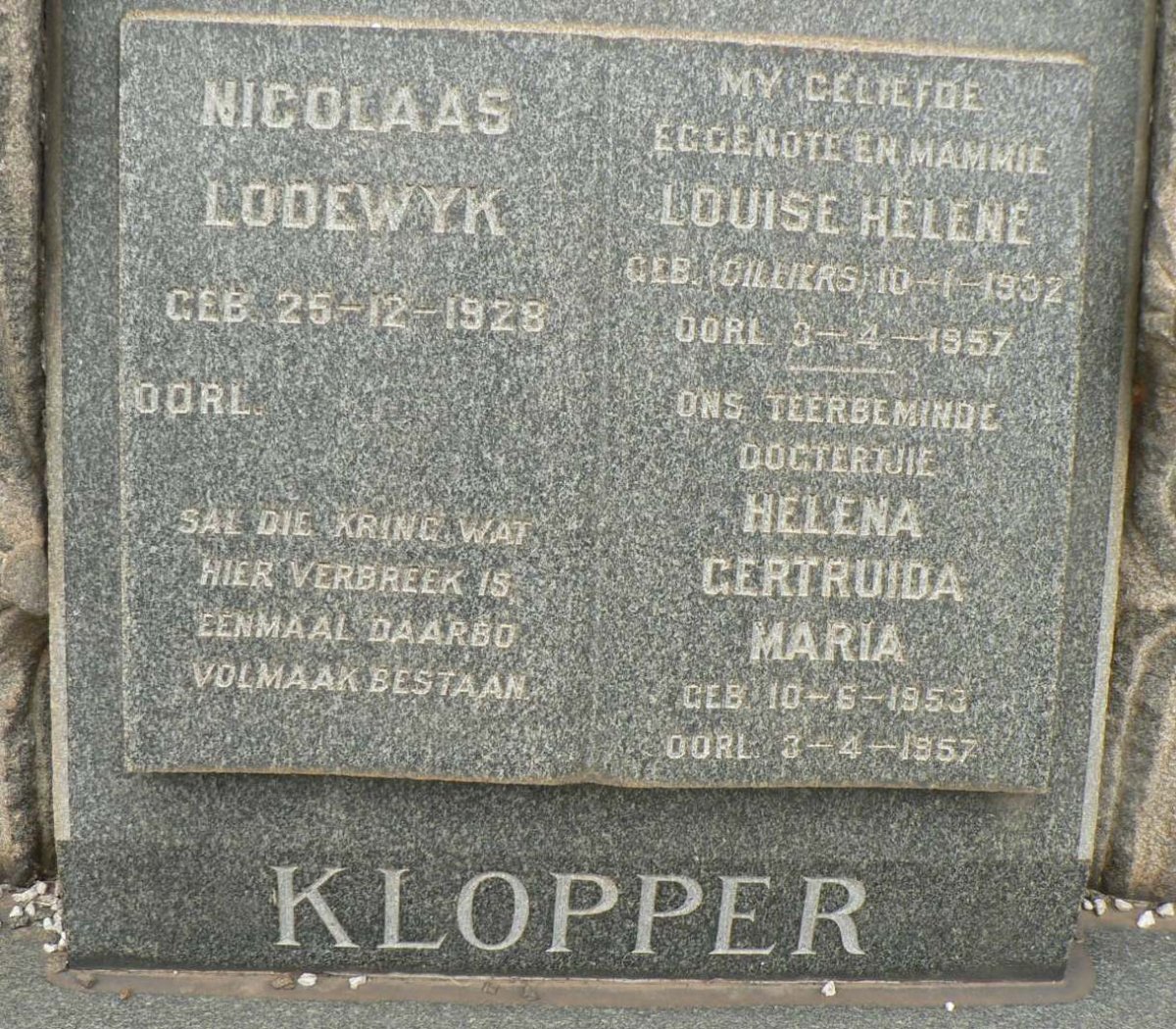 KLOPPER Nicolaas Lodewyk 1928- &amp; Louise Helene CILLIERS 1932-1957 :: KLOPPER Helena Gertruida Maria 1953-1957