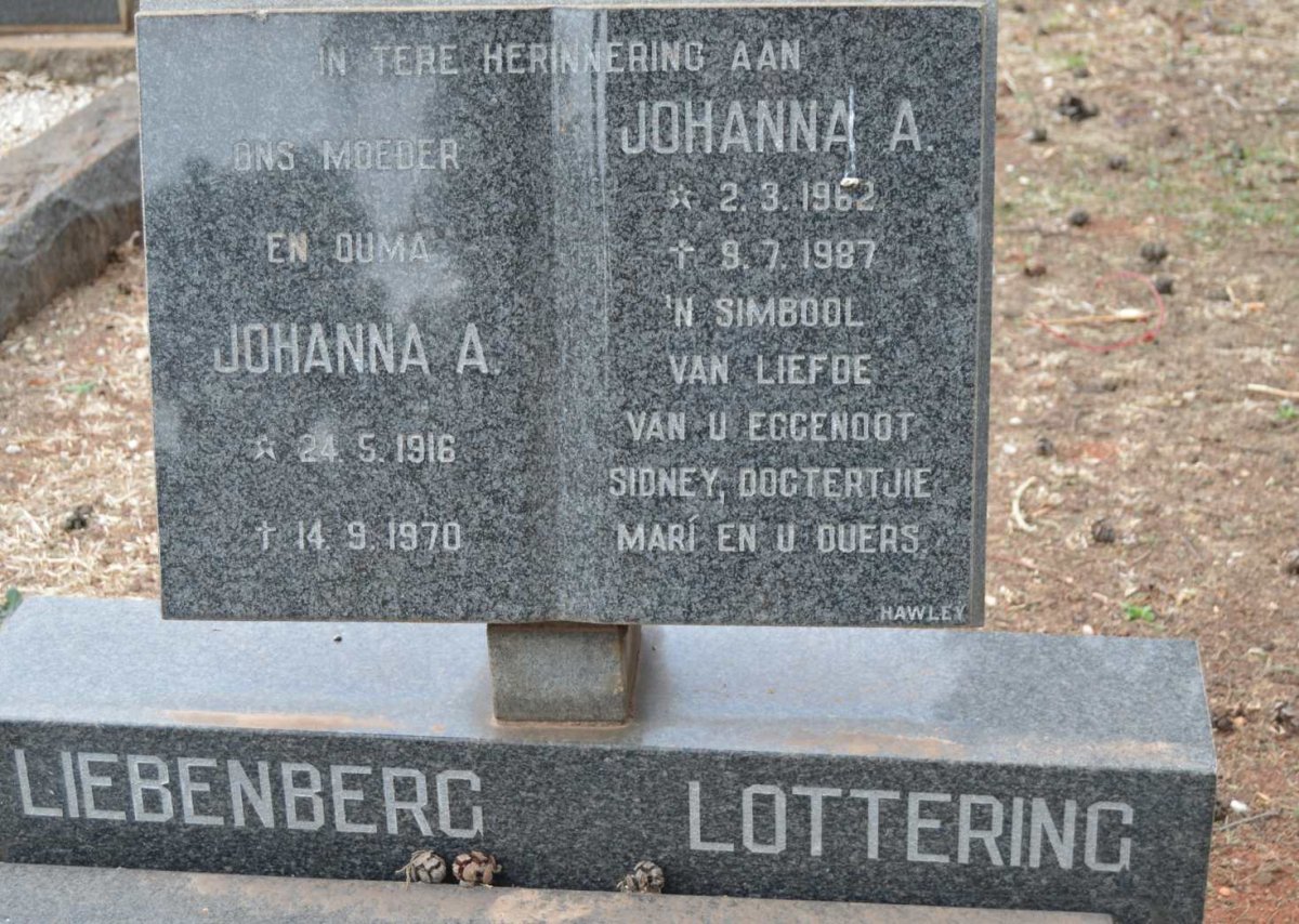 LIEBENBERG Johanna A. 1916-1970  :: LOTTERING Johanna A. 1962-1987